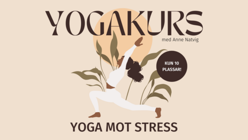 illustrasjon av dame i yogapositur, påskrift: yogakurs, yoga mot stress